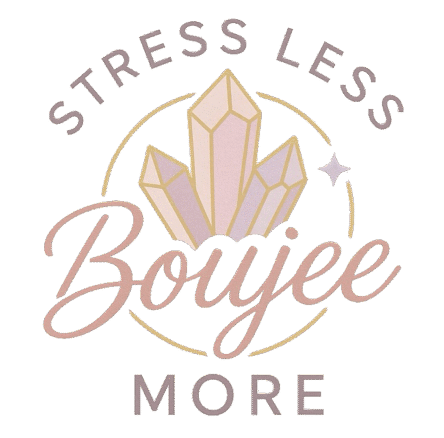 Stress Less Boujee More